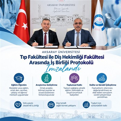 Tıp Fakültesi ile Diş Hekimliği Fakültesi Arasında İş Birliği Protokolü İmzalandı